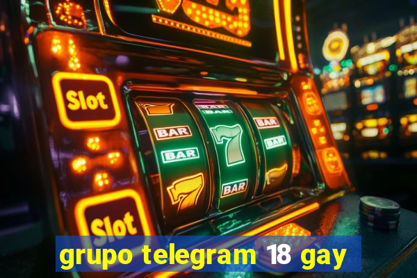 grupo telegram 18 gay